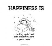 Happiness-is-curling-up-in-bed-with-a-fluffy-cat-and-a-grea.jpg