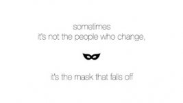 Sometimes-its-not-the-people-who-change-its-the-mask-that-falls-off.-370x208.jpg