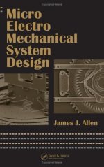James J. Allen _ Micro Electro Mechanical System Design (Mechanical Engineering).jpg
