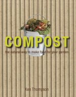 Compost The natural way to make food for your garden.jpg