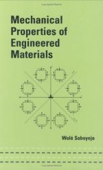 Wole Soboyejo _ Mechanical Properties of Engineered Materials (Mechanical Engineering (Marcell D.jpg