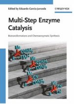 Multi-Step Enzyme Catalysis,Biotransformations and Chemoenzymatic Synthesis.jpg